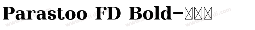 Parastoo FD Bold字体转换